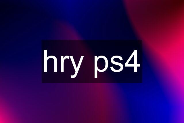 hry ps4