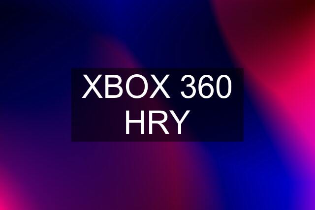 XBOX 360 HRY