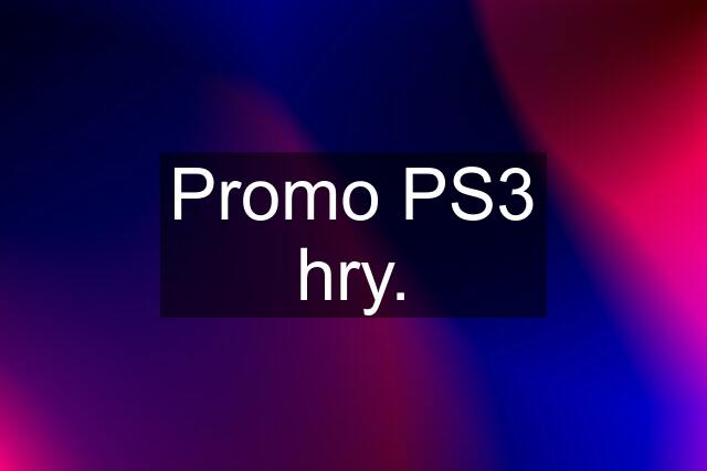 Promo PS3 hry.