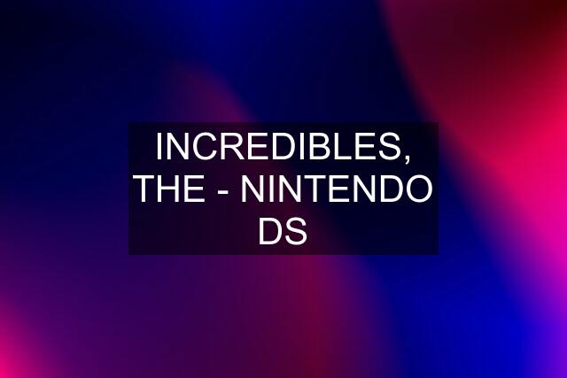 INCREDIBLES, THE - NINTENDO DS