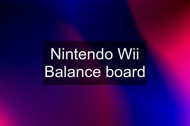 Nintendo Wii Balance board