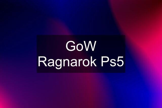 GoW Ragnarok Ps5