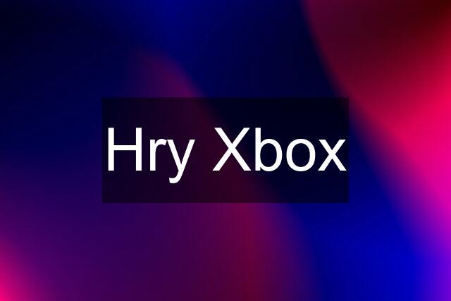 Hry Xbox