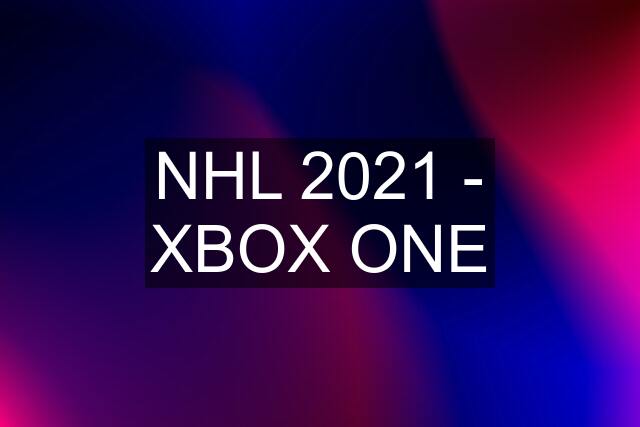 NHL 2021 - XBOX ONE