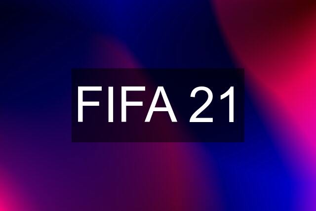 FIFA 21