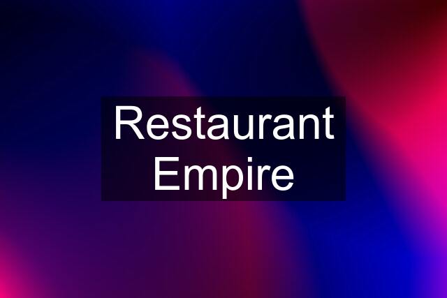 Restaurant Empire