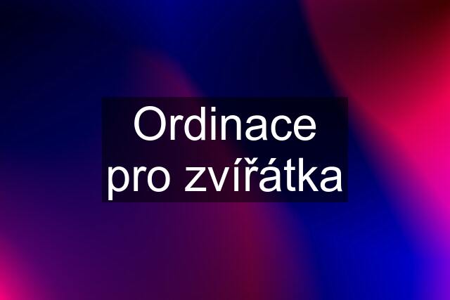 Ordinace pro zvířátka