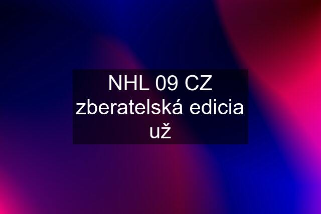 NHL 09 CZ zberatelská edicia už