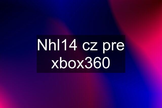 Nhl14 cz pre xbox360