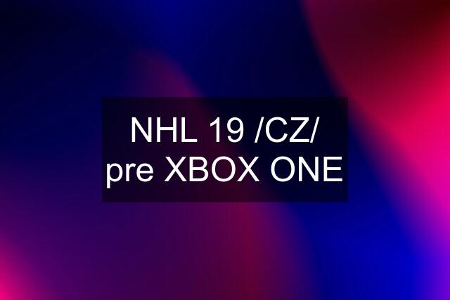 NHL 19 /CZ/ pre XBOX ONE