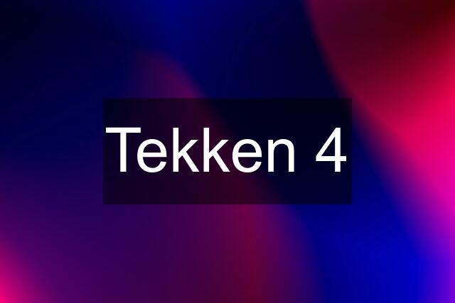 Tekken 4