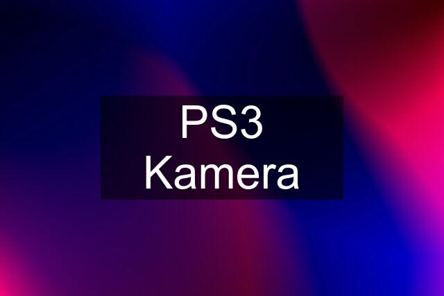 PS3 Kamera