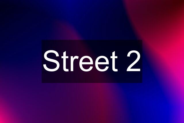 Street 2