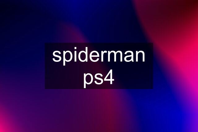 spiderman ps4