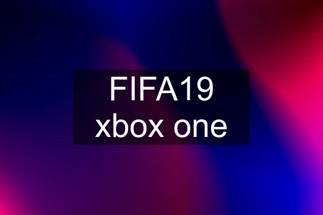 FIFA19 xbox one