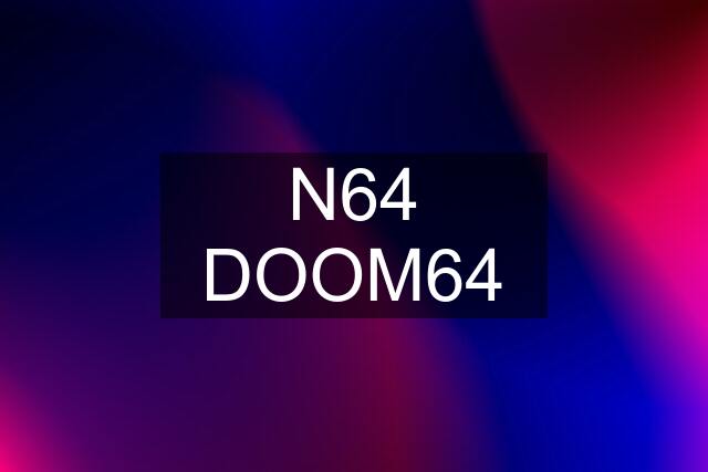 N64 DOOM64