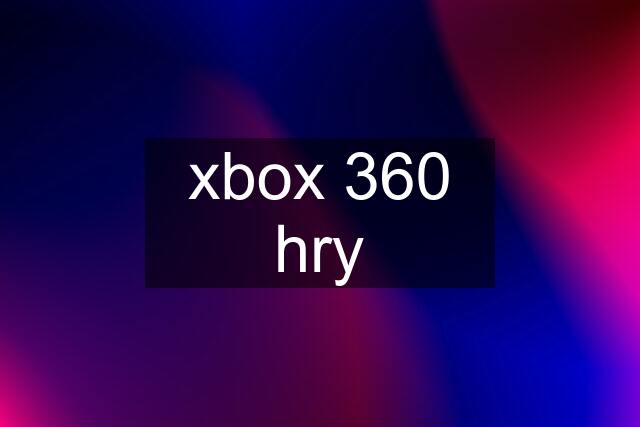 xbox 360 hry