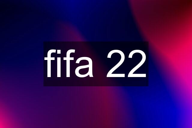 fifa 22