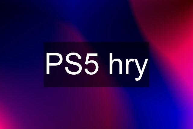 PS5 hry