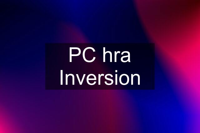 PC hra Inversion