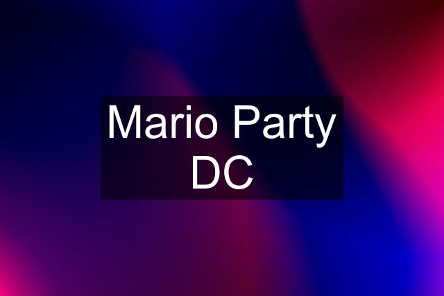 Mario Party DC