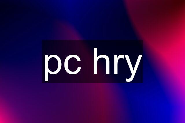 pc hry