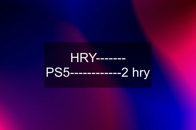 HRY------- PS5------------2 hry