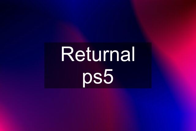 Returnal ps5