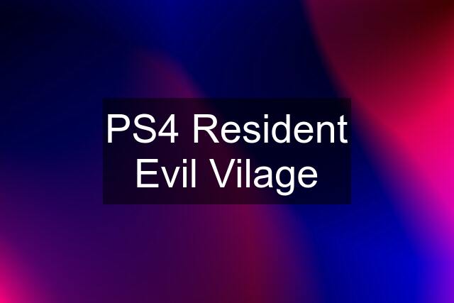 PS4 Resident Evil Vilage