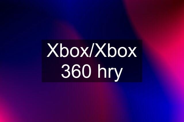 Xbox/Xbox 360 hry