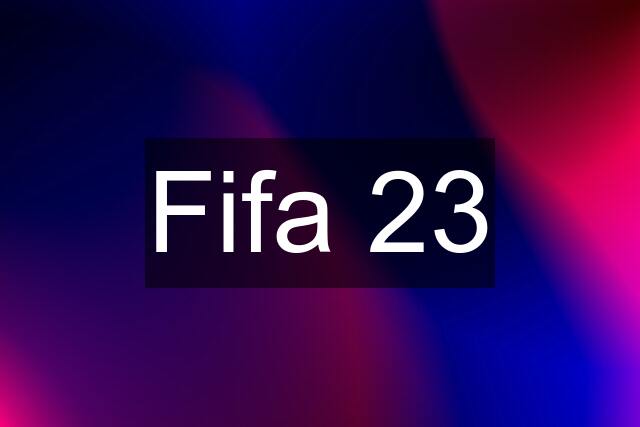 Fifa 23