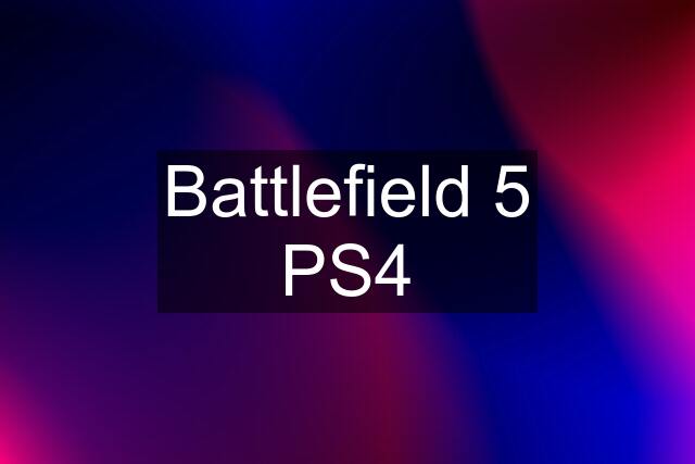 Battlefield 5 PS4