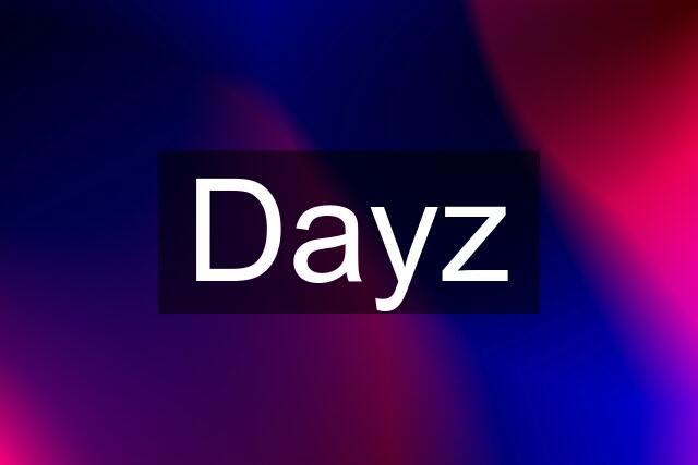 Dayz