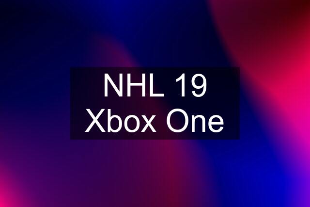 NHL 19 Xbox One