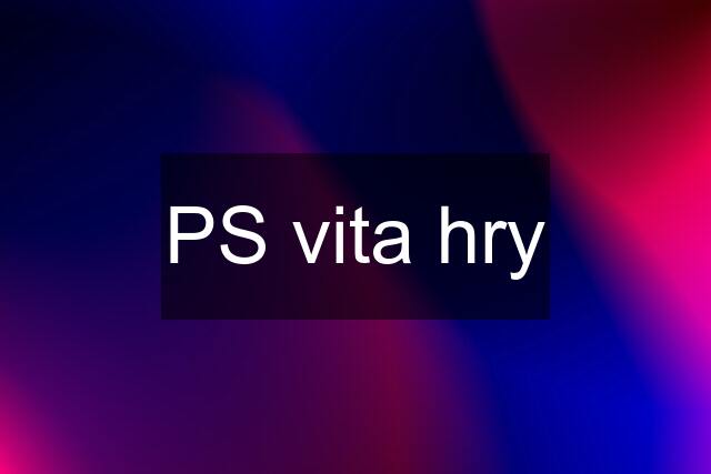 PS vita hry