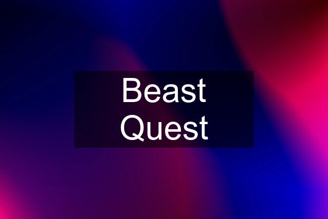 Beast Quest