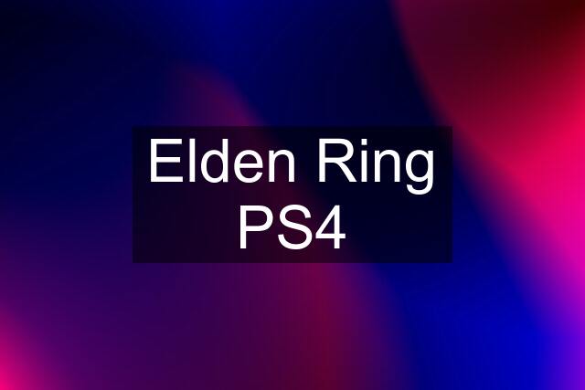 Elden Ring PS4