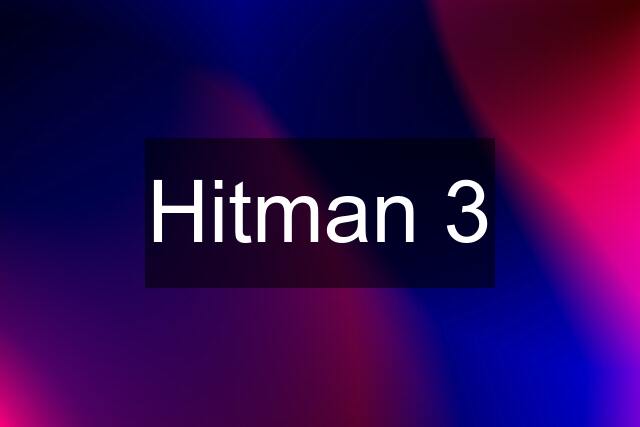 Hitman 3