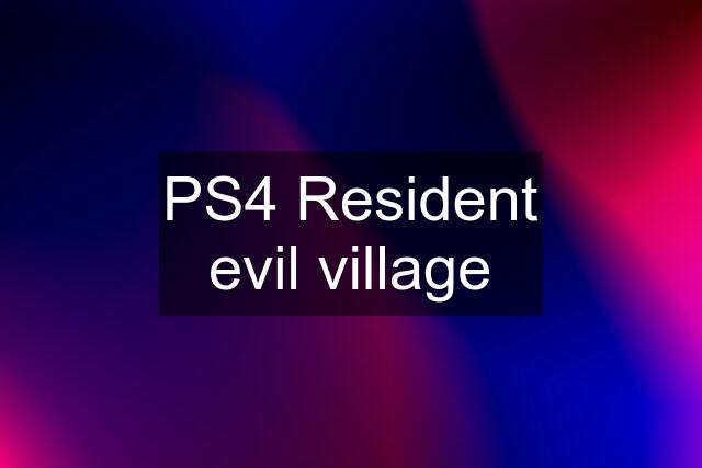 PS4 Resident evil village