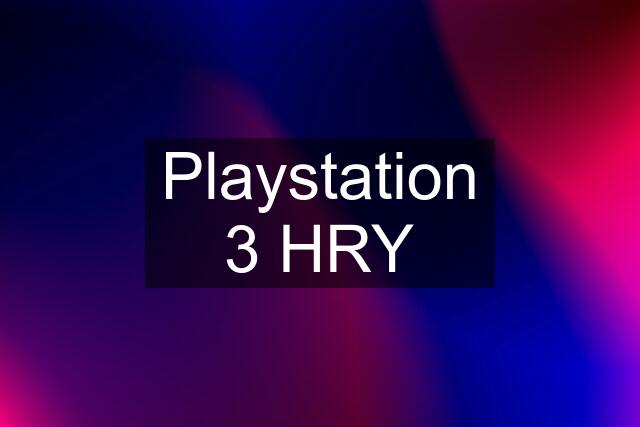 Playstation 3 HRY