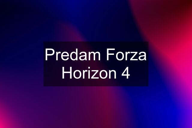 Predam Forza Horizon 4