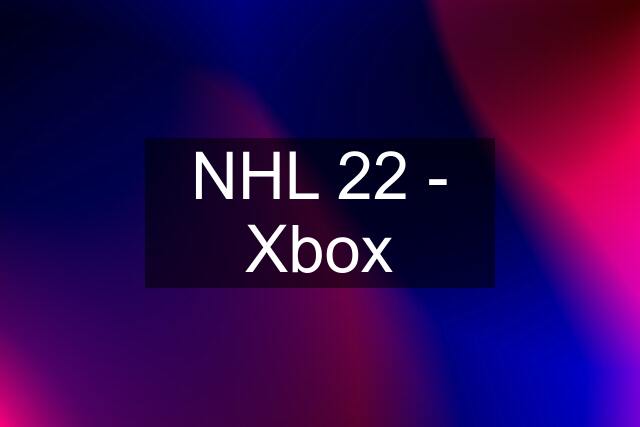 NHL 22 - Xbox