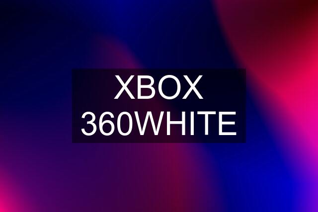 XBOX 360WHITE