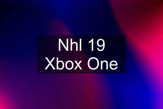 Nhl 19 Xbox One