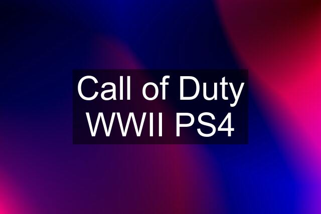 Call of Duty WWII PS4