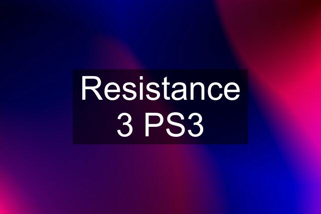 Resistance 3 PS3