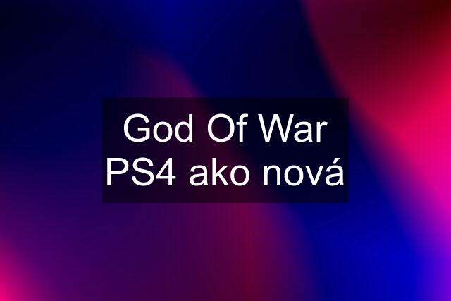 God Of War PS4 ako nová