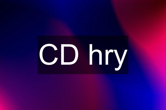 CD hry