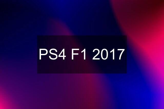 PS4 F1 2017