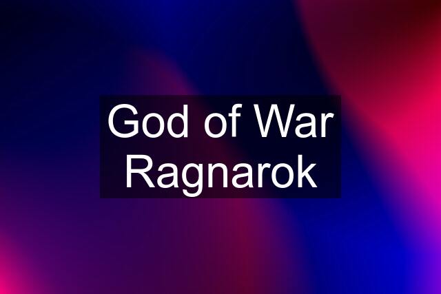 God of War Ragnarok